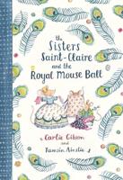 The Sisters Saint-Claire and the Royal Mouse Ball