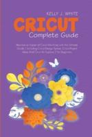 Cricut Complete Guide