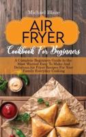 Air Fryer Cookbook For Beginners