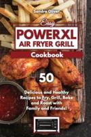 Easy PowerXL Air Fryer Grill Cookbook