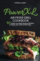 PowerXL Air Fryer Grill Cookbook