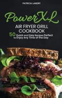 PowerXL Air Fryer Grill Cookbook