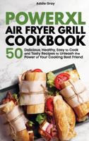 PowerXL Air Fryer Grill Cookbook