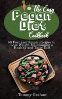 The Easy Pegan Diet Cookbook