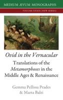 Ovid in the Vernacular: Translations of the Metamorphoses in the Middle Ages & Renaissance