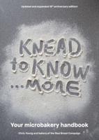 Knead to Know...More