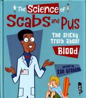 The Science of Scabs and Pus