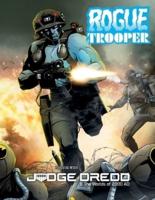 Judge Dredd & The Worlds of 2000Ad: Rogue Trooper