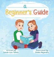 A Beginner's Guide