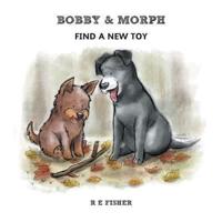Bobby & Morph Find a New Toy