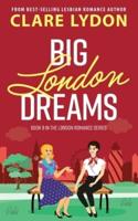 Big London Dreams
