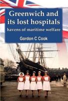 Greenwich and Its Lost Hospitals