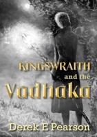 Kingswraith and the Vadhaka