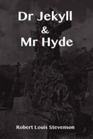 Dr Jekyll and MR Hyde