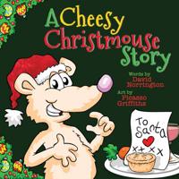 A Cheesy Christmouse Story