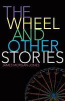 The Wheel and Other Stories