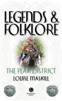 Legends and Folklore. The Peak District