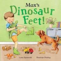 Max's Dinosaur Feet!