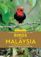 A Naturalist's Guide to Birds of Malaysia