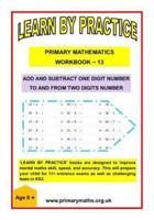 Learn by Practise 13 Add and Subtract One Digit Number to and from Two Digits Number