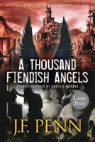 A Thousand Fiendish Angels: Large Print Short Stories Inspired By Dante's Inferno