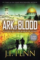 Ark of Blood: Large Print