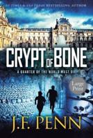 Crypt of Bone: Large Print