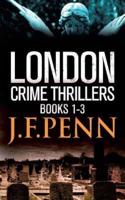 London Crime Thriller Boxset: Desecration, Delirium, Deviance