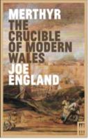The Crucible of Modern Wales