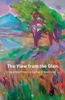 The View from the Glen: Selected Prose