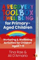 A Recovery Toolbox for Wellbeing for Primary-Aged Children