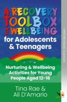 A Recovery Toolbox for Wellbeing for Adolescents & Teenagers