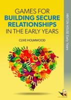 Games for Building Secure Relationships in the Early Years