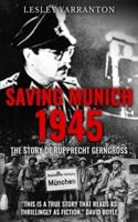 Saving Munich 1945: The story of Rupprecht Gerngross