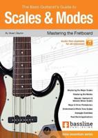 The Bass Guitarist's Guide to Scales & Modes