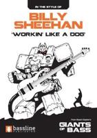 Billy Sheehan - 'Workin' Like a Dog'