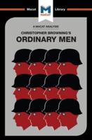 An Analysis of Christopher R. Brownings Ordinary Men
