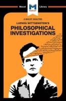 An Analysis of Ludwig Wittgenstein's Philosophical Investigations