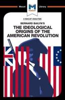 An Analysis of Bernard Bailyn's The Ideological Origins of the American Revolution