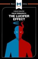 An Analysis of Philip Zimbardo's The Lucifer Effect: Understanding How Good People Turn Evil