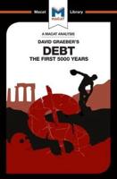 An Analysis of David Graeber's Debt: The First 5,000 Years