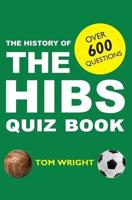 The History of the Hibs Quiz Book