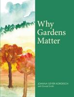 Why Gardens Matter