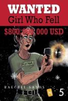 Wanted: Girl Who Fell, Book 5