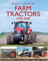 Seventy Years of Farm Tractors, 1930-2000