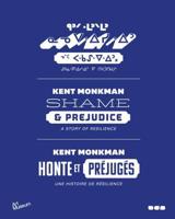 Kent Monkman: Shame & Prejudice