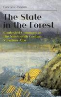 The State in the Forest: Contested Commons in the Nineteenth Century Venetian Alps
