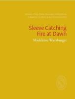 Sleeve Catching Fire at Dawn