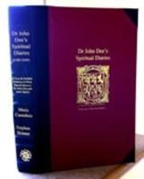 Dr John Dee's Spiritual Diary (1583-1608)