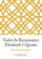 Tudor Times Elizabeth I Quote Postcards Pack 2